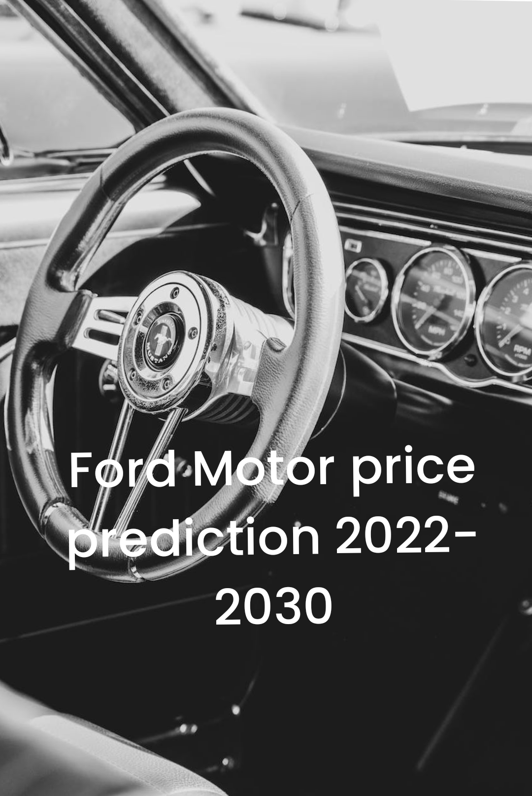Ford Motors price prediction 2022-2030