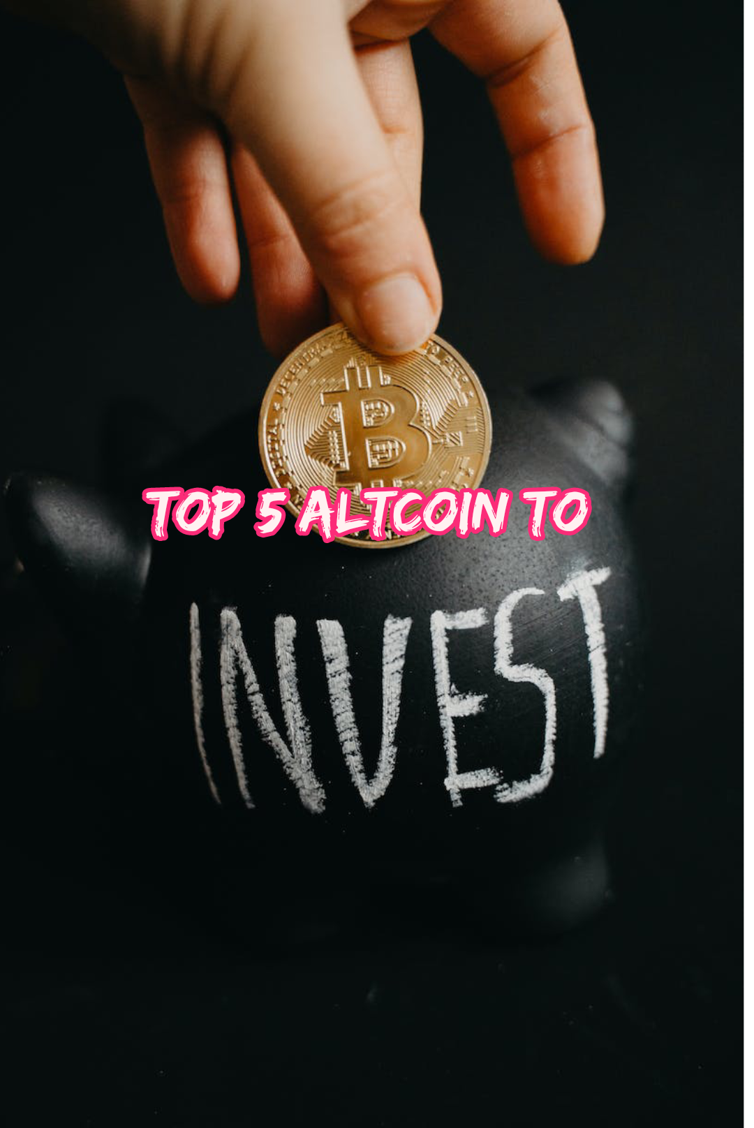 top 5 Altcoin to invest