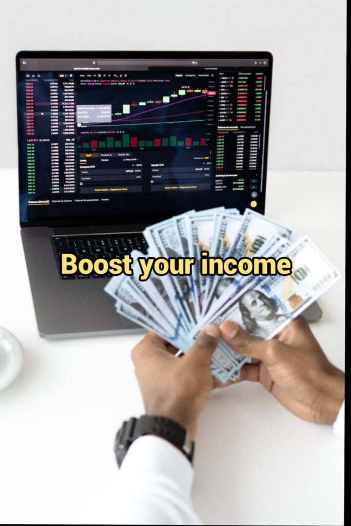 Boost your income